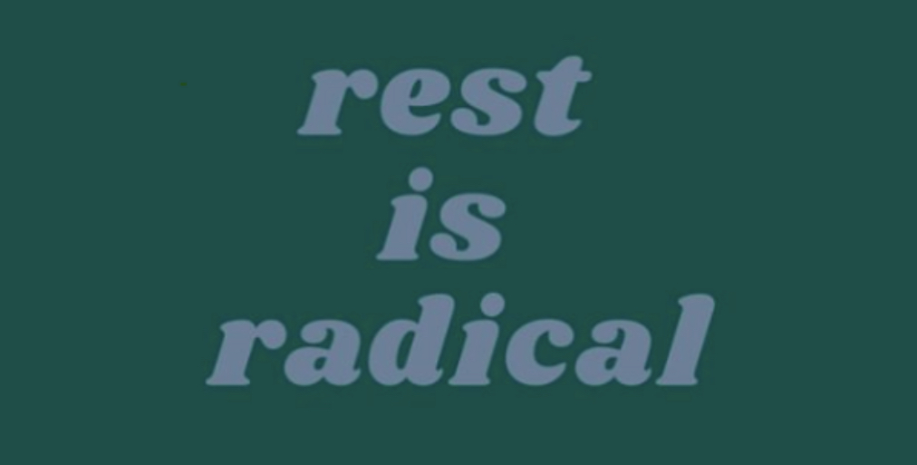 2. Invest in Radical Rest